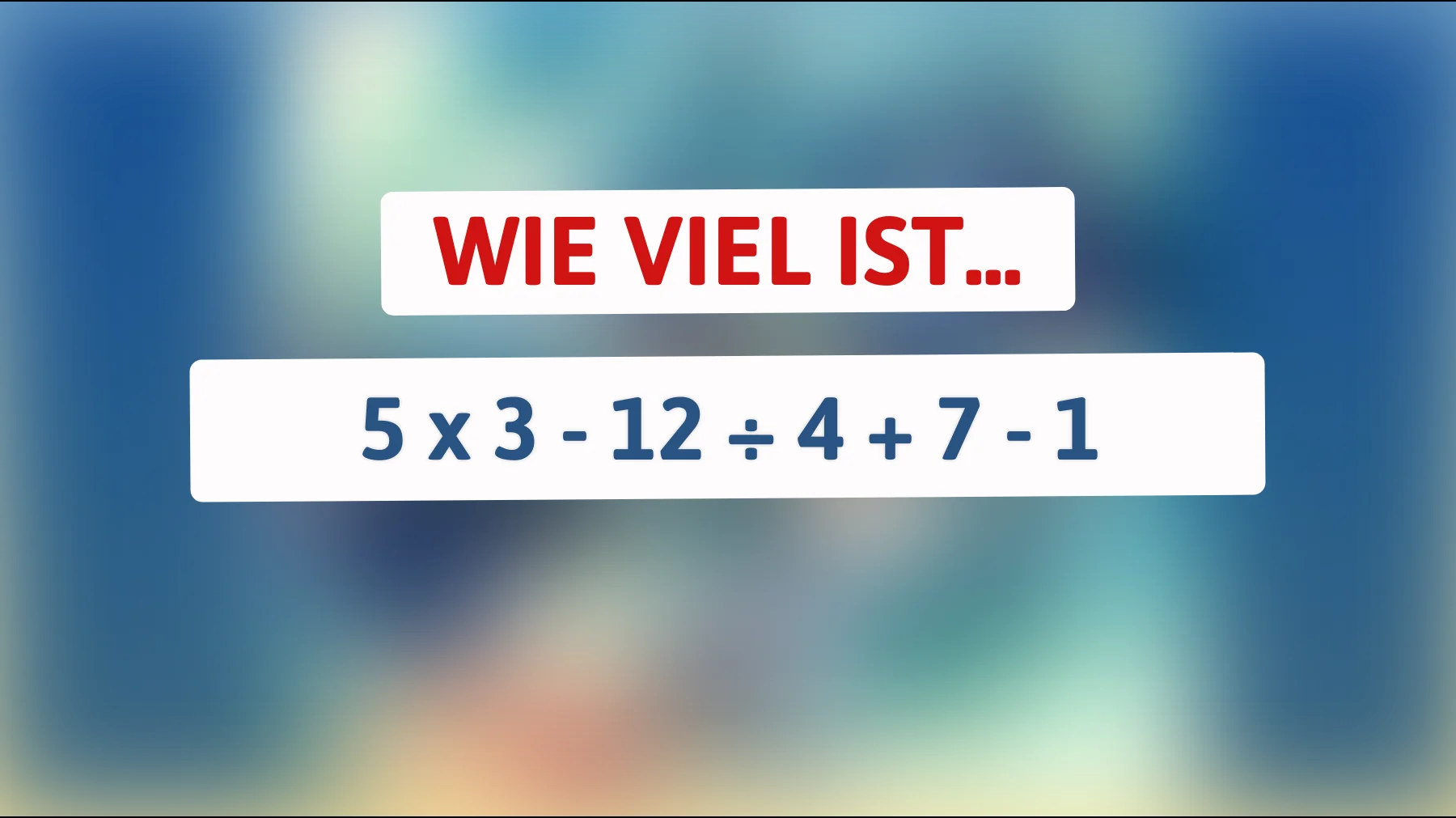 Bist du clever genug, dieses Mathe-Rätsel zu lösen? Teste dein Genie!"